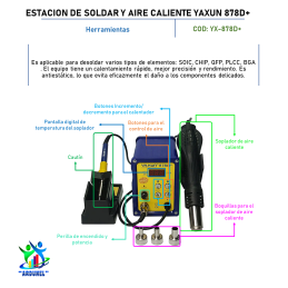 ESTACION DE SOLDAR Y AIRE CALIENTE YAXUN 878D+ ESTACION DE SOLDAR Y AIRE CALIENTE YAXUN 878D+