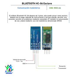 MÓDULO BLUETOOTH HC-06 DE 4 PINES (ESCLAVO) MÓDULO BLUETOOTH HC-06 DE 4 PINES (ESCLAVO)